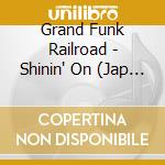 Grand Funk Railroad - Shinin' On (Jap Card) cd