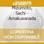 Mizumoto, Sachi - Amakusanada cd