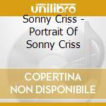 Sonny Criss - Portrait Of Sonny Criss cd musicale di Sonny Criss