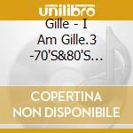 Gille - I Am Gille.3 -70'S&80'S J-Pop- cd