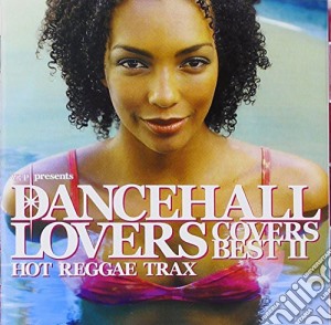 Dancehall Lovers Covers Best 2 / Various - Dancehall Lovers Covers Best 2 / Various cd musicale di Dancehall Lovers Covers Best 2 / Various