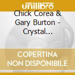 Chick Corea & Gary Burton - Crystal Silence