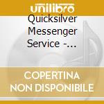 Quicksilver Messenger Service - Quicksilver Messenger Service (Jap Card) cd musicale di Quicksilver Messenger Service