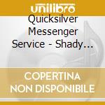 Quicksilver Messenger Service - Shady Groove (Jap Card) cd