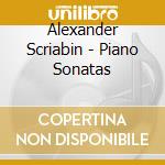 Alexander Scriabin - Piano Sonatas cd