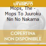 Mops, The - Mops To Juuroku Nin No Nakama cd musicale