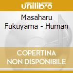 Masaharu Fukuyama - Human