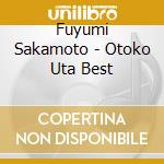 Fuyumi Sakamoto - Otoko Uta Best cd