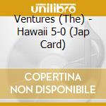 Ventures (The) - Hawaii 5-0 (Jap Card) cd