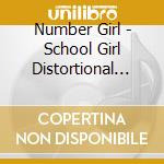Number Girl - School Girl Distortional Addict 15Th Anniversary Edition cd