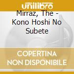 Mirraz, The - Kono Hoshi No Subete cd