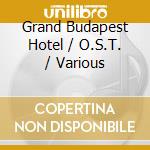 Grand Budapest Hotel / O.S.T. / Various cd