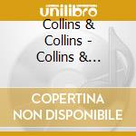 Collins & Collins - Collins & Collins cd musicale di Collins & Collins