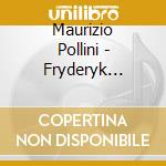 Maurizio Pollini - Fryderyk Chopin - Polonaise cd musicale di Maurizio Pollini