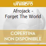 Afrojack - Forget The World cd