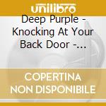 Deep Purple - Knocking At Your Back Door - The Best Of Deep Purple cd musicale di Deep Purple