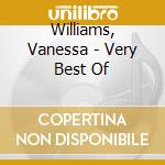 Williams, Vanessa - Very Best Of cd musicale di Williams, Vanessa