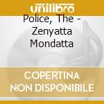 Police, The - Zenyatta Mondatta cd