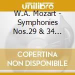 W.A. Mozart - Symphonies Nos.29 & 34 - James Levine cd musicale di W.A. Mozart