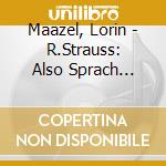 Maazel, Lorin - R.Strauss: Also Sprach Zarathustra. Macbeth cd