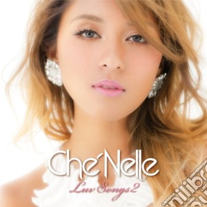 Che'Nelle - Luv Songs 2 cd musicale di Che'Nelle