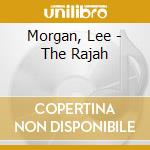 Morgan, Lee - The Rajah cd