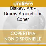 Blakey, Art - Drums Around The Coner cd