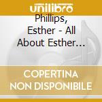 Phillips, Esther - All About Esther Philips cd musicale