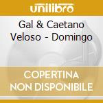 Gal & Caetano Veloso - Domingo cd musicale di Veloso, Caetano