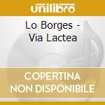 Lo Borges - Via Lactea