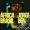 Jorge Ben - Africa Brasil cd