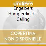 Engelbert Humperdinck - Calling cd