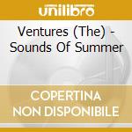 Ventures (The) - Sounds Of Summer cd musicale di Ventures, The