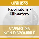 Rippingtons - Kilimanjaro cd musicale di Rippingtons