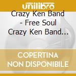 Crazy Ken Band - Free Soul Crazy Ken Band (2 Cd) cd
