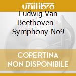 Ludwig Van Beethoven - Symphony No9 cd