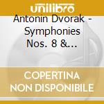 Antonin Dvorak - Symphonies Nos. 8 & 9 : From The New World cd musicale di Dohnanyi, Christoph Von