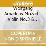 Wolfgang Amadeus Mozart - Violin No.3 & No.5 cd musicale di Arthur Grumiaux.Colin Davi