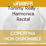 Tommy Reilly - Harmonica Recital cd
