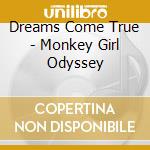 Dreams Come True - Monkey Girl Odyssey cd