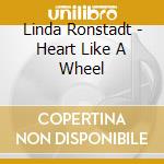 Linda Ronstadt - Heart Like A Wheel cd