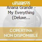 Ariana Grande - My Everything (Deluxe Edition)