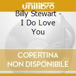 Billy Stewart - I Do Love You cd