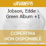 Jobson, Eddie - Green Album +1 cd