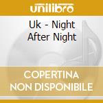 Uk - Night After Night cd