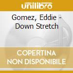 Gomez, Eddie - Down Stretch cd
