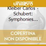 Kleiber Carlos - Schubert: Symphonies Nos. 3 & cd