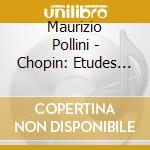 Maurizio Pollini - Chopin: Etudes Op. 10 & Op. 25 cd