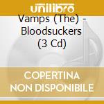 Vamps (The) - Bloodsuckers (3 Cd) cd