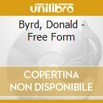 Byrd, Donald - Free Form cd